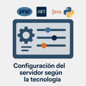Configuración del servidor según la tecnología del sistema