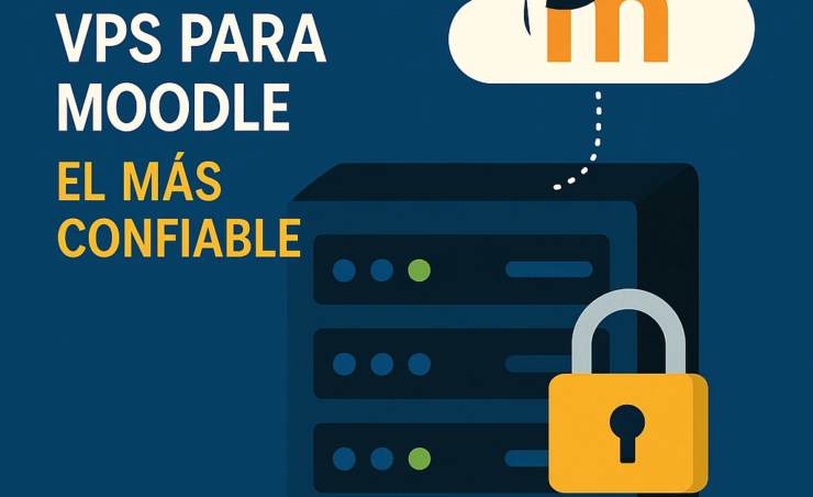 Servidores VPS para Moodle: el más confiable